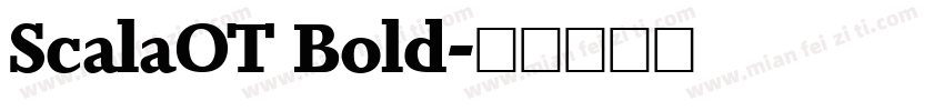 ScalaOT Bold字体转换